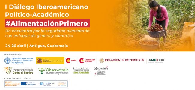 I Diálogo Iberoamericano Político-Académico #AlimentaciónPrimero
